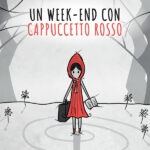 Evento Weekend con Cappuccetto Rosso – 9 Giugno 2023